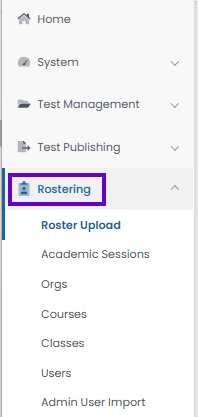 Navigation menu with Rostering section expanded, showing access to academic sessions, imports, classes, courses, organizations, and users.