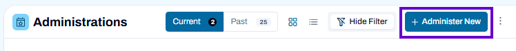Administrations page with Current tab selected and Administer New button available to create a test administration.