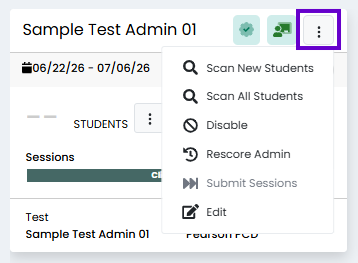 Administration actions menu open, showing options to scan students, disable, rescore, submit sessions, and edit administration.