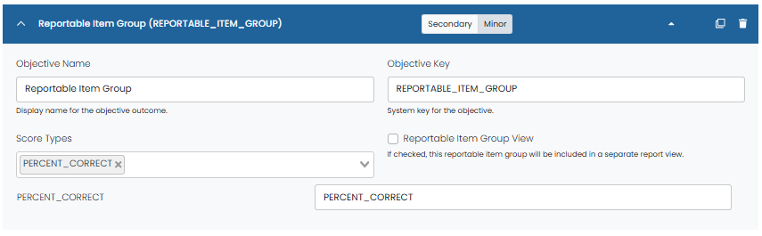 Reportable Item Group objective expanded with score type selected and optional group view toggle, enabling separate report view configuration.