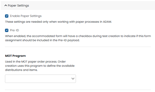 Paper Settings section with paper processing disabled; Pre-ID unavailable and MOT Program selection empty.