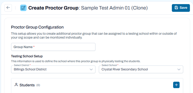Create Proctor Group page for entering group details, selecting testing school, and adding students before saving.