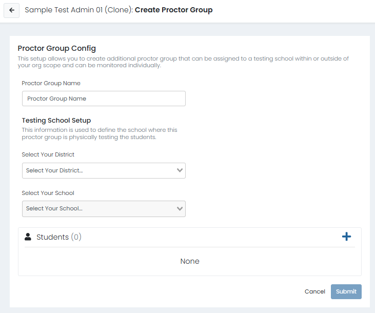 Create Proctor Group page for entering group details, selecting testing school, and adding students before saving.
