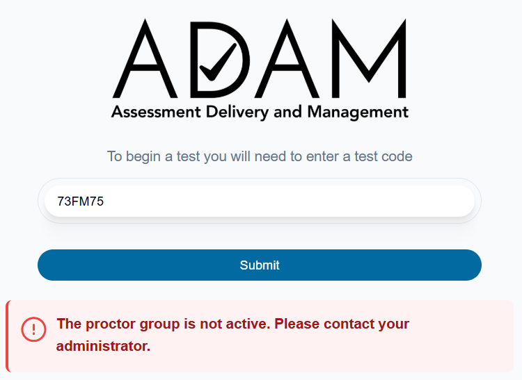 Student error message when using a test code for an inactive proctor group.