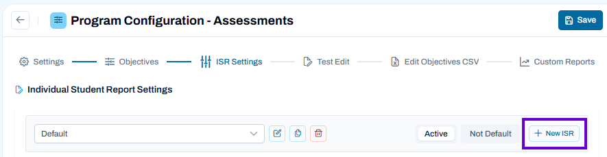 ISR Settings tab selected with default report active and New ISR button available to create a report.