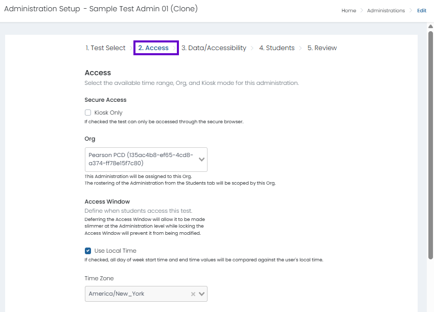 Access Settings step selected. Configure organization, testing window, time zone, secure access, and scoring options for the administration.